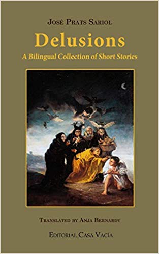 J.P. Sariol, Delusions: A Bilingual Collection of Short Stories, translated by Anja Bernardy